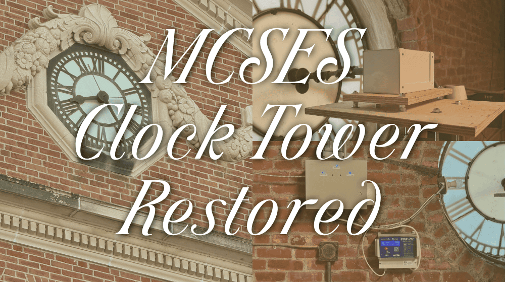 Historic Clock Tower at MCSES Restored